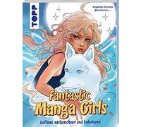 Fantastic Manga Girls: Outlines nachzeichnen und kolorieren