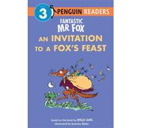 Fantastic Mr. Fox: An Invitation to a Fox's Feast - Roald Dahl - Penguin Young Readers - ebook (ePub) - Livre