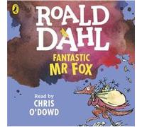 Fantastic Mr Fox (Dahl Audio) (Audio Cd) Roald Dahl, Quentin Blake, Chris O,dowd (Auteur)