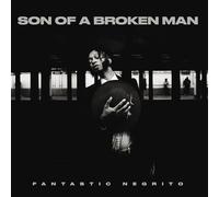 Fantastic Negrito - Son of a Broken Man [Import]
