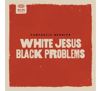 White Jesus Black Problems