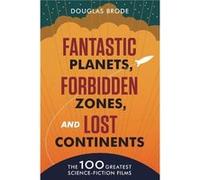 Fantastic Planets Forbidden Zones and Lost Continents - Douglas Brode - University of Texas Press - Livre en Anglais - Paperback Douglas BrodeDouglas Brode (Auteur)