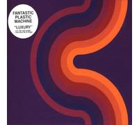 Fantastic Plastic Machine - Luxury [Import]
