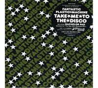 Fantastic Plastic Machine - Take Me to The Disco