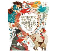 Fantastic Tales For Fearless Girls