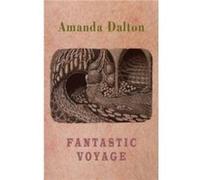Fantastic Voyage by Amanda Dalton Amanda Dalton (Auteur)