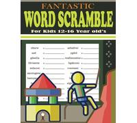 Fantastic Word Scramble For Kids 12-16 Year old's: Large Print Word Scramble Puzzles Book