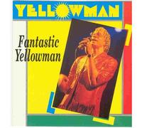Fantastic Yellowman