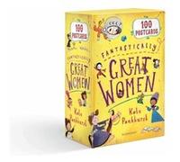 Fantastically Great Women 100 Postcards by Kate Pankhurst Unknown (Auteur)