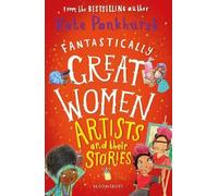 Kate Pankhurst Fantastically Great Women Artists and Their Stories (Poche)