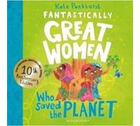 Fantastically Great Women Who Saved the Planet - Kate Pankhurst - Bloomsbury Publishing PLC - Livre en Anglais - Paperback Kate PankhurstKate Pankhurst (Auteur)