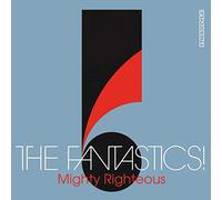 Fantastics - Mighty Righteous [Import]