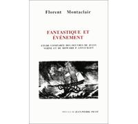 Fantastique Et Événement - Etude Comparée Des Oeuvres De Jules Verne Et Howard P. Lovecraft
