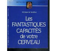 Fantastiques capacités de votre cerveau