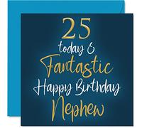 Fantastiques cartes d'anniversaire 25 ans pour neveu - 25 aujourd'hui et fantastique - Carte d'anniversaire pour neveu de la part d'une tante oncle, cadeau d'anniversaire pour neveu 145 mm x 145 mm