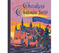 Collectif – Fantastiques chevaliers et châteaux forts – Document jeunesse – Relié