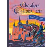 Fantastiques chevaliers et châteaux forts