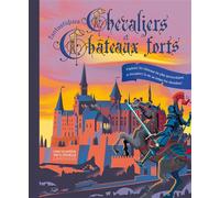Collectif – Fantastiques chevaliers et châteaux forts – Document jeunesse – Relié