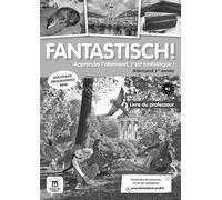 Fantastisch! 1 - Livre du professeur