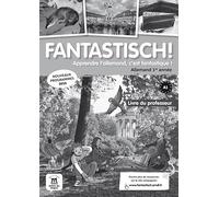 Fantastisch! 1 - Livre du professeur