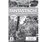 Fantastisch! 1 - Livre du professeur - Collectif - Klett Maison Des Langues - broché - Scolaire / Universitaire
