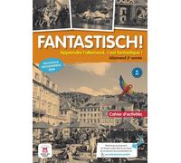 Fantastisch! 2 - Cahier d'activités Edition 2017, nouveaux programmes 2016 - Collectif - Klett Maison Des Langues - broché - Scolaire / Universitaire