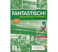 Fantastisch! 3 - Cahier d'activités