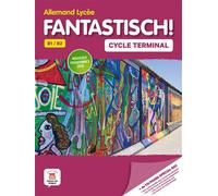 Fantastisch! Cycle Terminale (1re et Terminale) - Livre de l'élève - Collectif - Maison Des Langues - broché - Scolaire / Universitaire