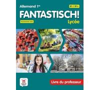 Fantastisch! Lycée 1re - Allemand (2026) - Livre du professeur