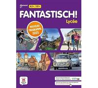Fantastisch! Lycée 2de Programme 2025 - Livre de l'élève