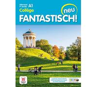 Fantastisch! Neu 1re année - Livre de l'élève