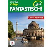 Fantastisch ! Neu 3eme année - Cahier d'activités Collectif (Auteur)