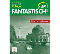 Fantastisch! Neu 3eme année - Livre du professeur