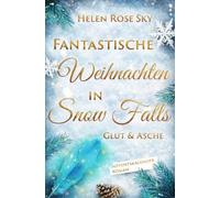 Fantastische Weihnachten in Snow Falls: Glut & Asche