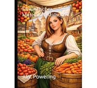 Fantastisches Mittelalter Malbuch