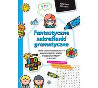 Fantastyczne zakreślanki gramatyczne - Katarzyna Michalec (Buch auf Polnisch)