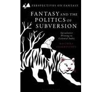 Fantasy And The Politics Of Subversion