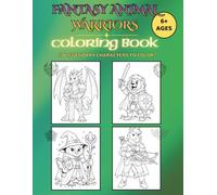 Fantasy Animal Warriors: Coloring Book - 28 Legendary Fantasy Characters To Color