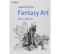 Fantasy Art (Collins Learn to Draw) - [Version Originale] Mike Jefferies (Auteur)