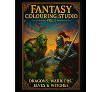 Fantasy coloring book: For adults with dragons , warriors, epic battles and magical landscapes