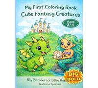 Fantasy Coloring Book for Kids Ages 2-4: With cute Princesses, Unicorns, Dragons & Mermaids: Simple and Magical Creatures to Color | Big Bold Lines | ... Coloring Book for Toddlers and Preschoolers