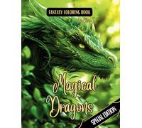 Fantasy Coloring Book Magical Dragons Special Edition: For Adults and Teens | Black Line and Grayscale Coloring Pages of Dragons
