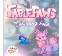 Fantasy Colouring Book - FablePaws: A Whimsical Colouring Adventure for Creative Kids