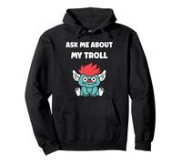 Fantasy Creature Monster Simple Ask me About My Troll Sweat à Capuche