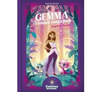 Fantasy Dreams : Gemma et les cristaux magiques : L'appel de Forestia