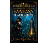 FANTASY ET LA CITE ENGLOUTIE