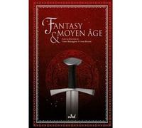 Fantasy et Moyen Âge - Anne Besson - Actusf - relié - Roman