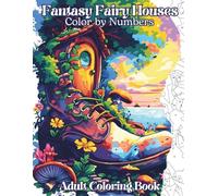 Fantasy Fairy Houses Color by Number for Adults & Kids: Bold & Easy Cozy Fairy Homes - Relaxing Fantasy Coloring, Perfect Gifts for Women & Girls