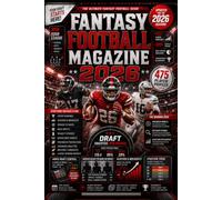 Fantasy Football Magazine 2026: The Complete NFL Fantasy Draft Guide with All 475 Player Profiles, Projections, Dynasty Rankings, Rookie Rankings, Devy Rankings, and Scouting Reports