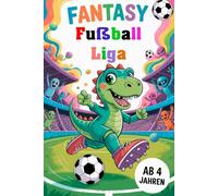 Fantasy Fußball Liga. Das große Stadion-Malbuch. Fußball-Fantasie mit Dinos und Robotern Tor! Die Dino-Liga zum Ausmalen. Kicker-Dinos & Robo-Keeper. ... Geburtstag, zur Einschulung oder Weihnachten.